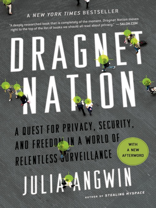 Title details for Dragnet Nation by Julia Angwin - Wait list